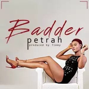 Petrah - Badder